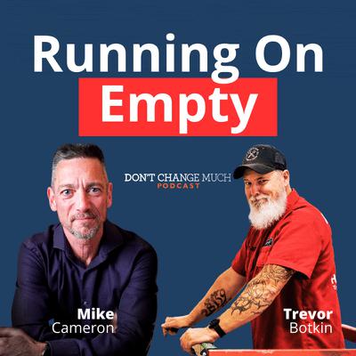 Running on Empty: What Men Get Wrong About Resilience