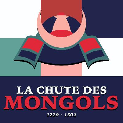 Mais pourquoi l'Empire Mongol s'est-il effondré (et a changé le Monde) ?