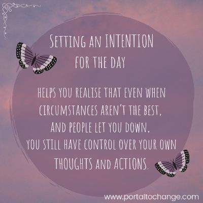 What is your intention for today?