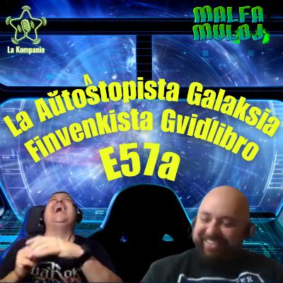 La Malfamuloj E57a - La Aŭtoŝtopista Galaksia Finvenkista Gvidlibro