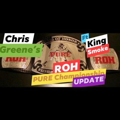 CHRIS GREENE’S - PURE Title Tournament UPDATE Ft. King Smoke