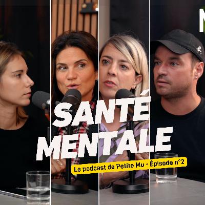 #02 La santé mentale avec Christelle Tissot, Maxime Perez Zitvogel et Juliette Paquin