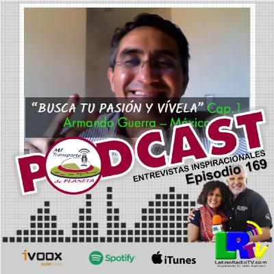 P.169 – Busca tu pasión y vivela – Cap. 1 P.169 – Busca tu pasión y vivela – Cap. 1