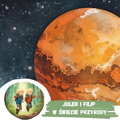 #55 Przygody w Kosmosie cz.3 - Czwarta Planeta od Słońca