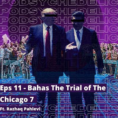 Eps 11 - Bahas The Trial of The Chicago 7 ft. Razhaq Pahlevi