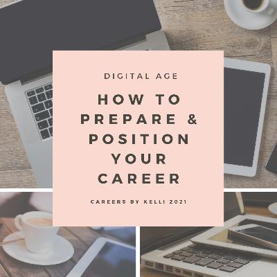 How To Position and Prepare Yourself For The Digital Age (Webinar Recap) How To Position and Prepare Yourself For The Digital Age (Webinar Recap)