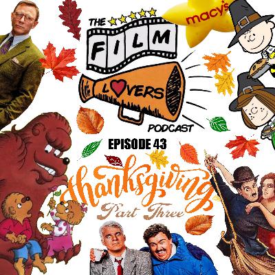 Episode 043: Thanksgiving Part 3
