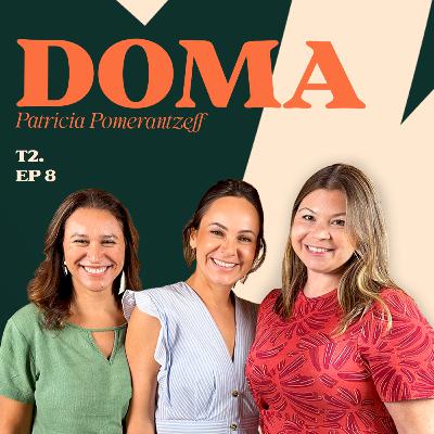 ON THE ROAD com Patrícia Pomerantzeff (DOMA)