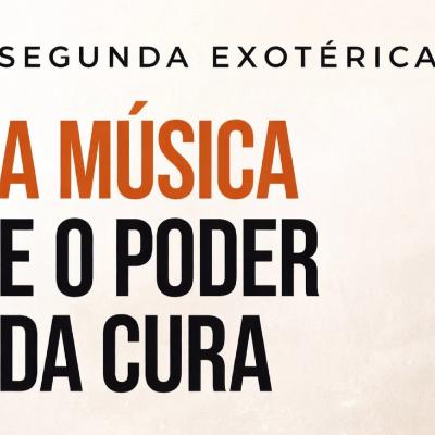 A música e o poder da cura por Wagner Fiengo