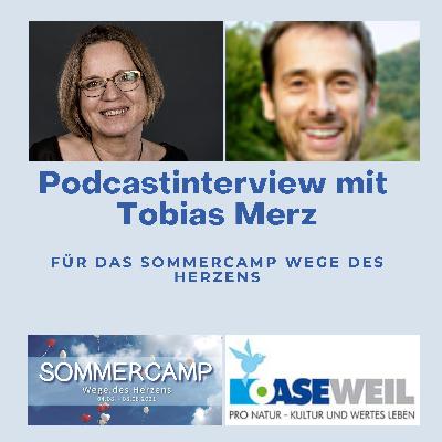 Interview mit Tobias März für das Sommercamp Wege des Herzens