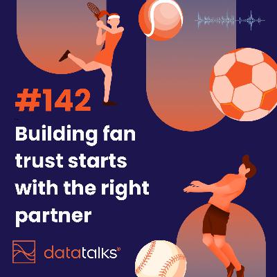 #142 Building trust with your fans starts with the right partner