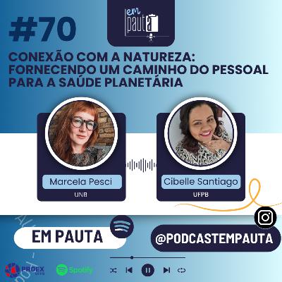 #70 Conexão com a natureza: fornecendo um caminho do pessoal para a saúde planetária #70 Conexão com a natureza: fornecendo um caminho do pessoal para a saúde planetária