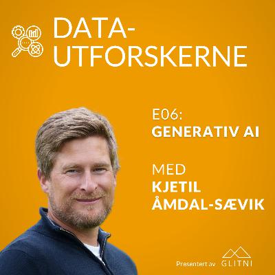 Generativ AI med Kjetil Åmdal-Sævik