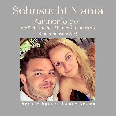 58. Partnerfolge: Kinderwunsch Realtalk mit meinem Mann