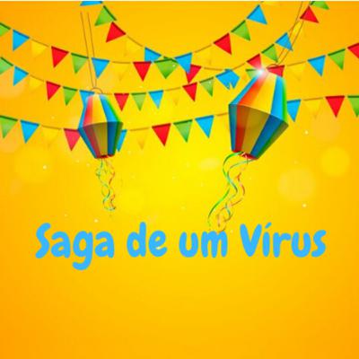 Saga de um Vírus - Gabriel (2º A)