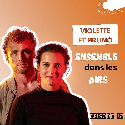 Violette et Bruno, ensemble dans les airs