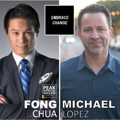 EMBRACE CHANGE - Author/Speaker/Change Expert - MICHAEL LOPEZ