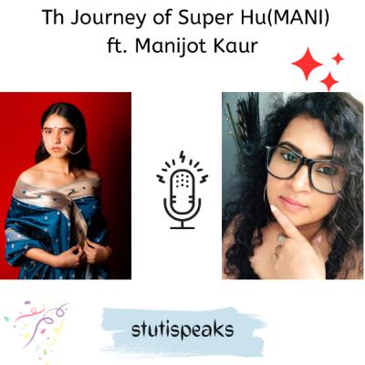 The Journey of Super HuMani(i) - ft. Manijot Kaur The Journey of Super HuMani(i) - ft. Manijot Kaur
