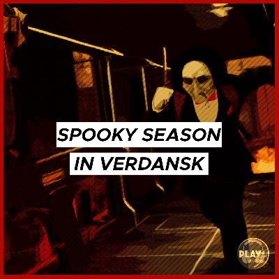 PLAYCast #7 - Spooky Season In Verdansk