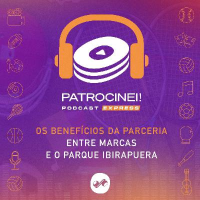 Os benefícios da parceria entre marcas e o Parque Ibirapuera