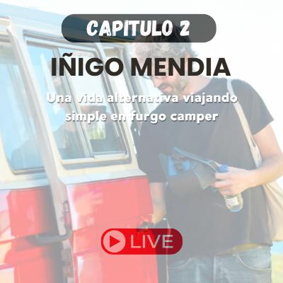Una vida alternativa viajando simple en furgoneta camper con Iñigo Mendia