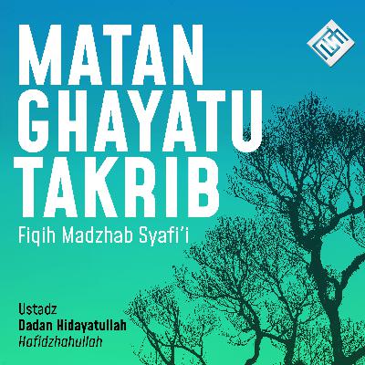 Fiqih Madzhab Syafi'i #17 Fardhu dan Sunnah Tayamum [Matan Ghayatu Takrib]