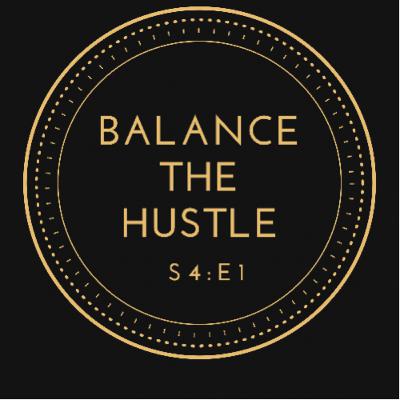 Balance The Hustle Balance The Hustle