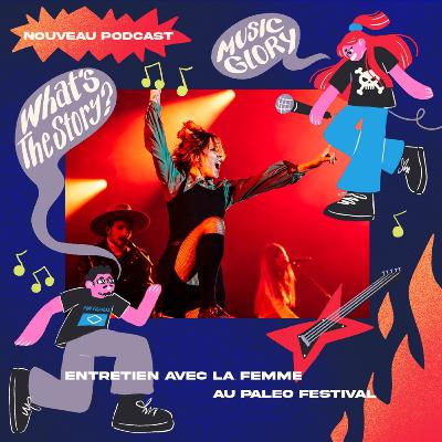 Entretien avec La Femme au Paléo Festival