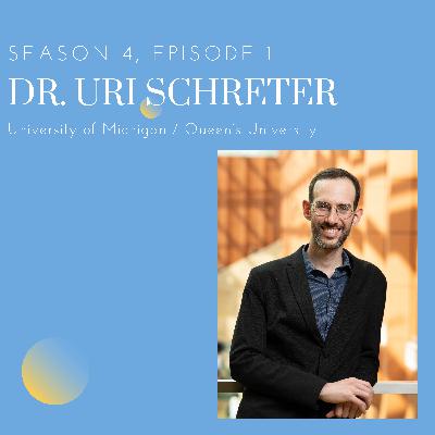 Episode 1: Dr. Uri Schreter (University of Michigan / Queen's University)