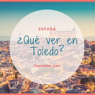Touristear podcast 3x05 - Toledo