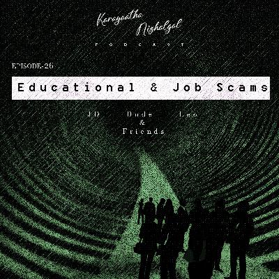 #EP26: Educational & Job Scams #EP26: Educational & Job Scams