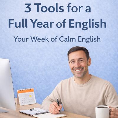 3 Tools That Can Carry Your English for an Entire Year