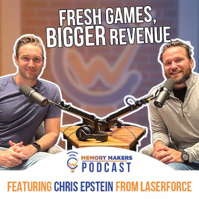 Ep. 106-The Secrets to Successful Laser Tag Operations featuring Chris Epstein of Laserforce