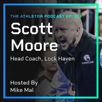 Ep. 153 - Scott Moore