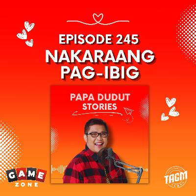 PAPA DUDUT STORIES / NAKARAANG PAG-IBIG | Episode 245