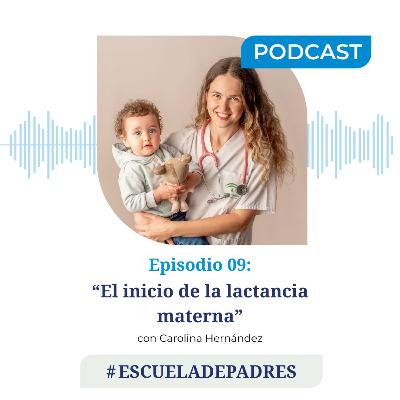 #EscuelaDePadres || 'El inicio de la lactancia materna' con Carolina Hernández #EscuelaDePadres || 'El inicio de la lactancia materna' con Carolina Hernández