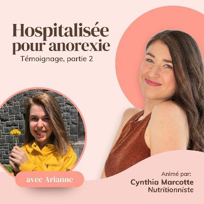 S2E6b | Être hospitalisée pour un trouble alimentaire (avec Arianne)