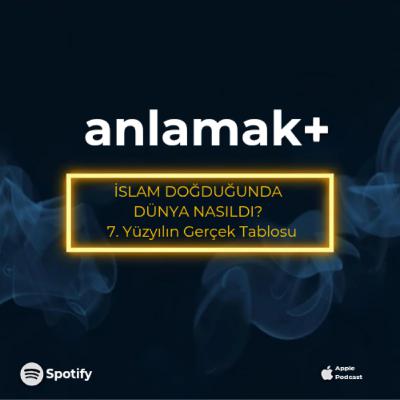 İslam doğduğunda dünya nasıldı? - 7. yüzyılın gerçek tablosu