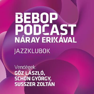 Bebop Podcast – Jazzklubok