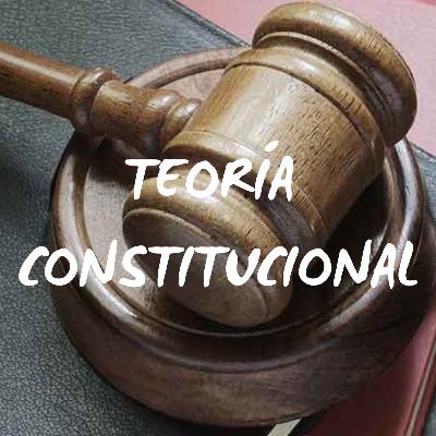 TEORÍA CONSTITUCIONAL