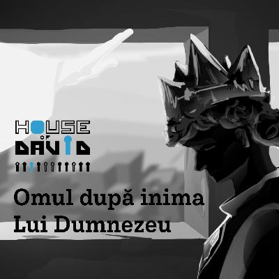 House of David | Ep1: Omul după inima lui Dumnezeu - Claudius Sămărtinean