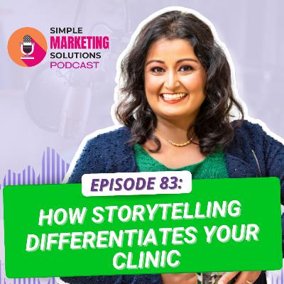 #83 How Storytelling Differentiates Your Clinic #83 How Storytelling Differentiates Your Clinic