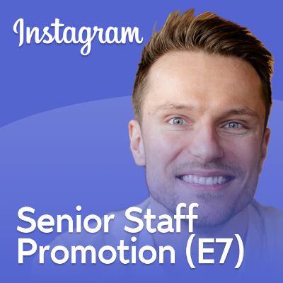 Instagram Senior Staff Eng (IC7) On 3 Promos Through Redefining Expectations (Career Story) Instagram Senior Staff Eng (IC7) On 3 Promos Through Redefining Expectations (Career Story)