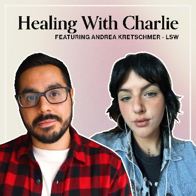 021 Fearful Avoidant Attachment, BPD & Shame with Andrea Kretschmer (LSW)