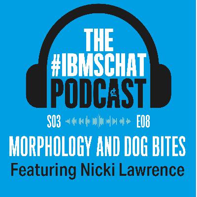 S3 Episode 8: Dog bites, infection and morphology