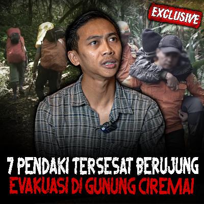 FIX INI SEREM!! CERITA SEBENARNYA 7 PENDAKI TERSESAT SAMPAI DIEVAKUASI DI GUNUNG CIREMAI FIX INI SEREM!! CERITA SEBENARNYA 7 PENDAKI TERSESAT SAMPAI DIEVAKUASI DI GUNUNG CIREMAI
