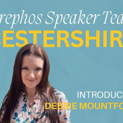 Debbie Mountford, Worcestershire: Introducing our Brephos Speaker Team