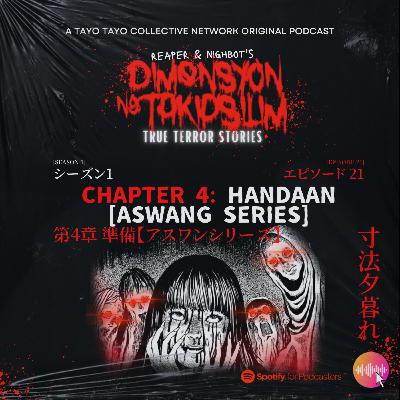 Episode 21 - True Terror Stories "Chapter 4: Handaan [Aswang Series]"