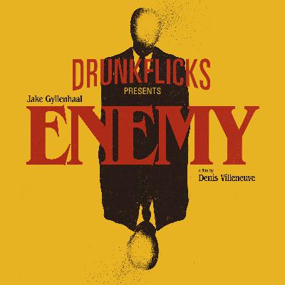 DrunkFlicks S01E05 - Enemy (2013)
