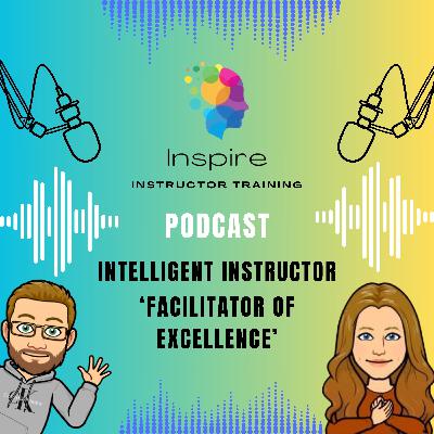 Intelligent Instructor "Facilitator of Excellence'' Intelligent Instructor "Facilitator of Excellence''